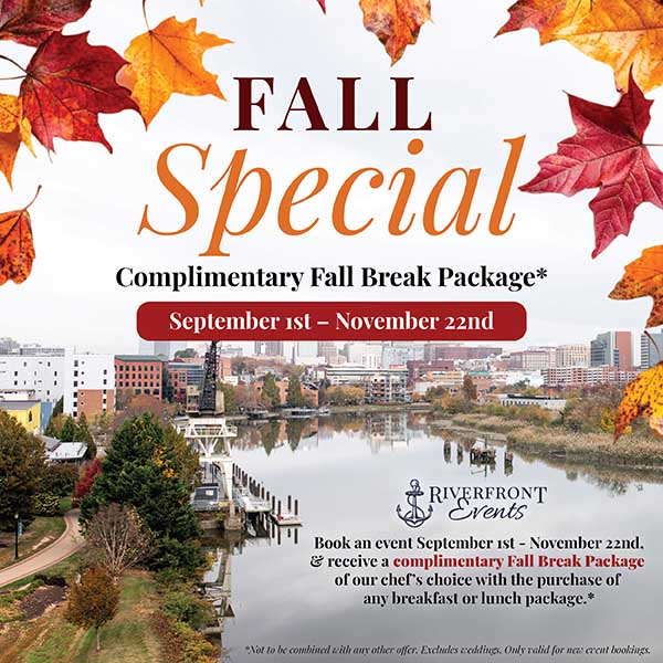 RivEvents_FallSpecial2025 Book your event through labor day and save